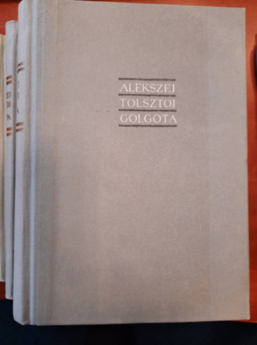 Alekszej Tolsztoj - Golgota I-III.