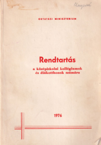 Rendtarts a kzpiskolai kollgiumok s dikotthonok szmra 1976