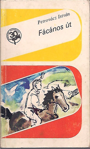 Petrovácz István - Fácános út /Kondor Lajos rajzaival /