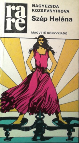 Nagyezsda Kozsevnyikova - Szép Heléna