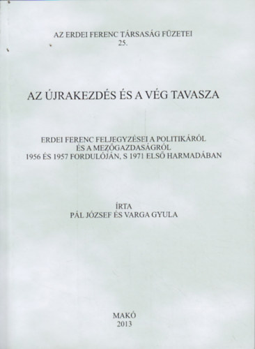 Varga Gyula Pl Jzsef - Az jrakezds s a vg tavasza