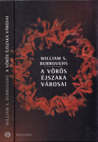 William S. Burroughs - A vrs jszaka vrosai