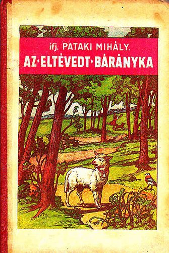 ifj. Pataki Mihály - Az eltévedt bárányka