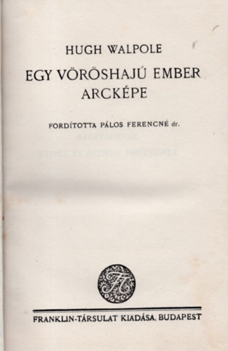 Hugh Walpole - Egy vrshaj ember arckpe