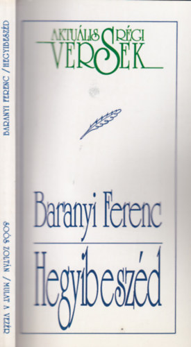 Baranyi Ferenc - Sos Zoltn - Hegyibeszd -  Mulat a Vezr
