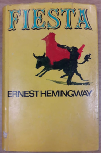 Ernst Hemingway - Fiesta