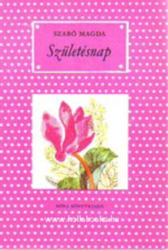 Szabó Magda - Születésnap