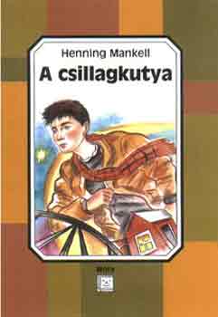 Henning Mankell - A csillagkutya