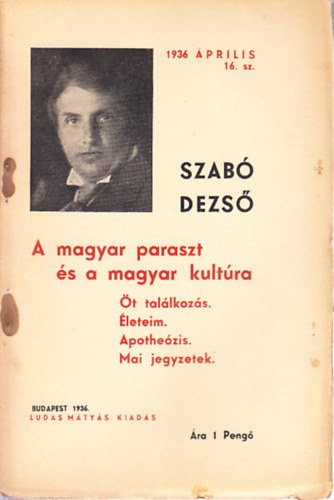 Szab Dezs - A magyar paraszt s a magyar kultra (Szab Dezs fzetek 16.)