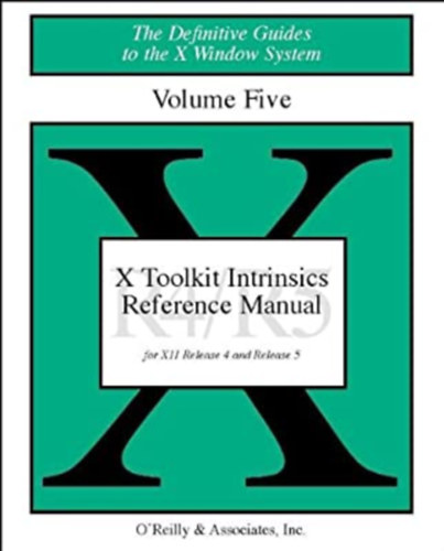 David Flanagan - X Toolkit Intrinsics Reference Manual