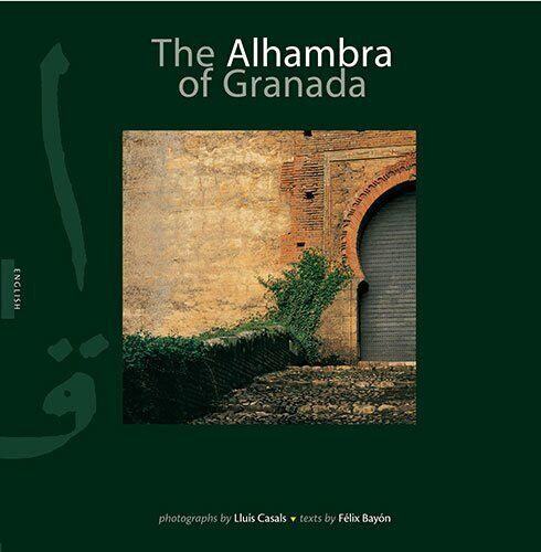 LLuis Casals Felix Bayon - The Alhambra of Granada