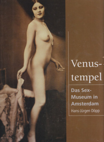 Hans-Jrgen Dpp - Venustempel (Das Sex-museum in Amsterdam)