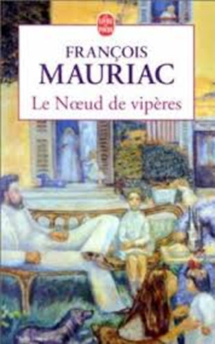 Francois Mauriac - Le Noeud de Viperes