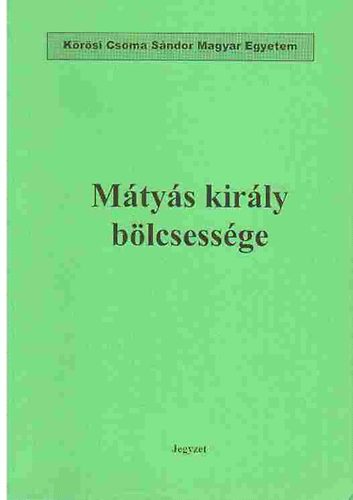 Galeotto Marzio - Mtys kirly blcsessge (jegyzet)