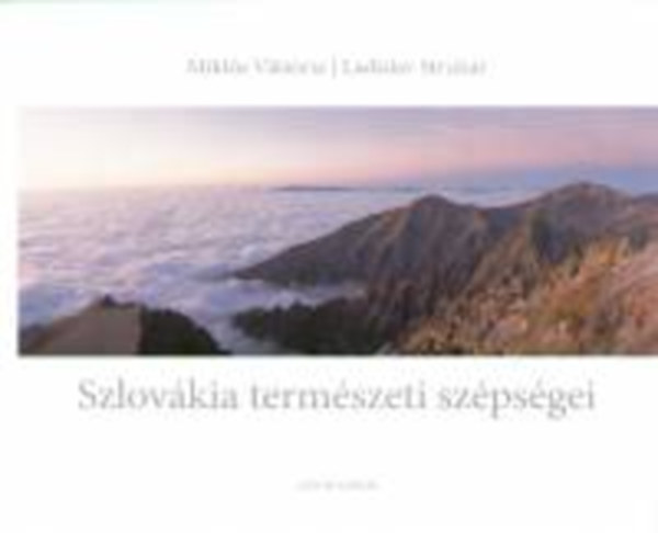 Struhr, Ladislav Mikls Viktria - Szlovkia termszeti szpesgei