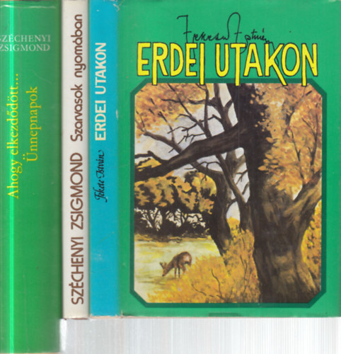 Fekete Istv�n, Sz�chenyi Zsigmond - 3 db. vad�szat (Erdei utakon + Szarvasok nyom�ban + Ahogy elkezd�d�tt... - �nnepnapok)
