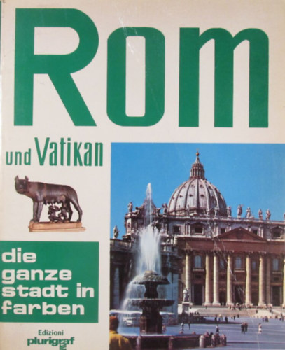 Loretta Santini - Rom und Vatikan. Die ganze Stadt in Farben