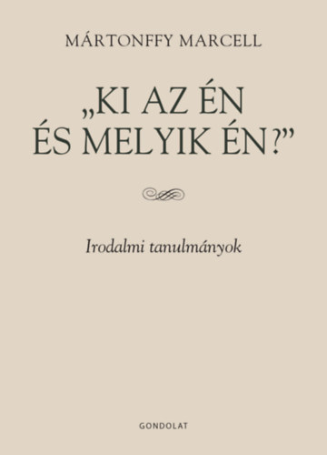 M�rtonffy Marcell - Ki az �n �s melyik �n?