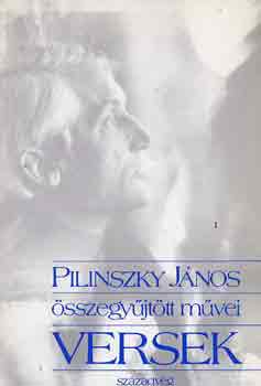 Pilinszky J�nos - Pilinszky J�nos �sszegy�jt�tt m�vei -Versek