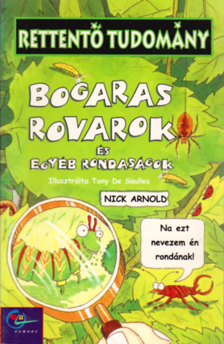 Nick Arnold - Rettent tudomny-Bogaras Rovarok s egyb rondasgok