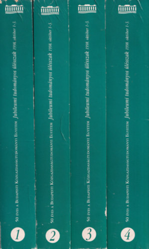 Temesi J�zsef  (szerk.) - Jubileumi tudom�nyos �l�sszak 1-4.