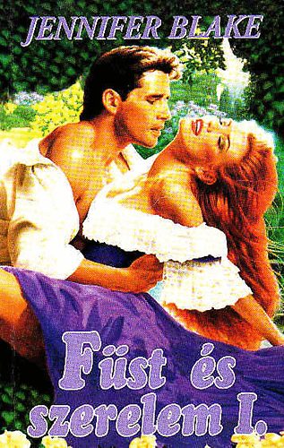 Jennifer Blake - Fst s szerelem I.