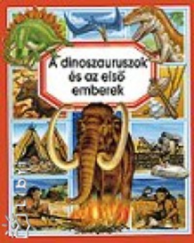 �milie Beaumont - A dinoszauruszok �s az els� emberek