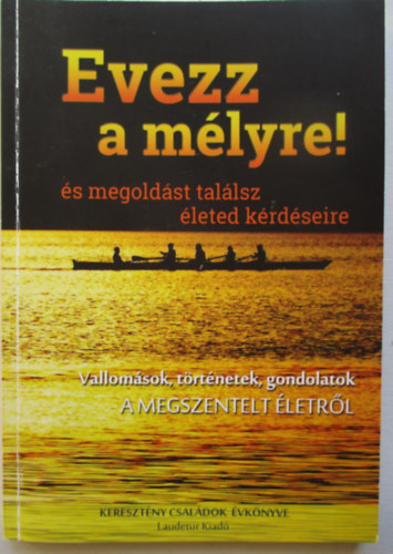 Evezz a mélyre! és megoldást találsz.....