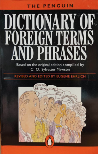 Eugene Ehrlich C. O. Sylvester Mawson - The Penguin Dictionary of Foreign Terms and Phrases