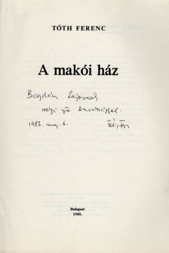 T�th Ferenc - A mak�i h�z- dedik�lt