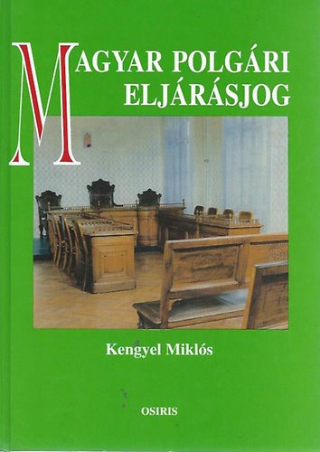 Kengyel Mikl�s - Magyar polg�ri elj�r�sjog