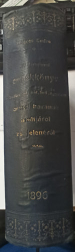 Dr. H�gyes Endre - Eml�kk�nyv a Budapesti Kir. Tudom�nyegyetem orvosi kar�nak m�ltj�r�l