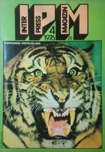 Ivanics Istvn  (fszerk.) - Interpress Magazin - 2. vf. 4. szm (1976)