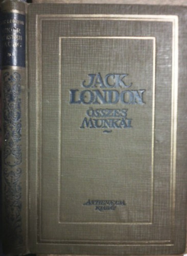 Jack London - Mikor az Isten kacag (Jack London sszes munki IV.)
