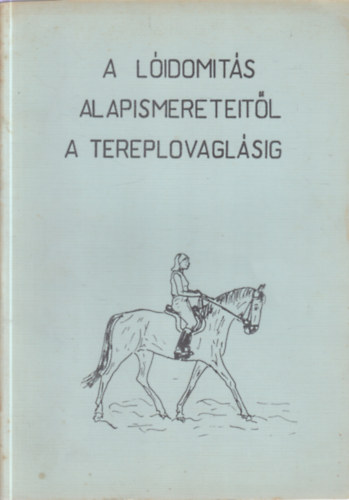 A lidomts alapismereteitl a tereplovaglsig