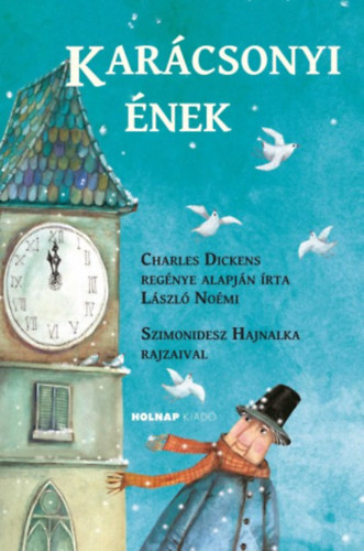 Charles Dickens Lszl Nomi - Karcsonyi nek