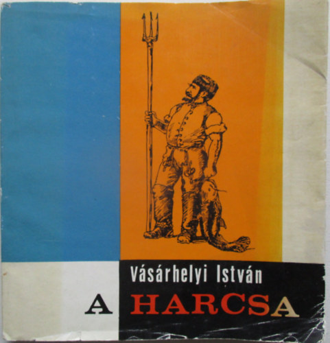 Vsrhelyi Istvn - A harcsa
