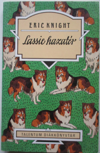 Eric Knight - Lassie hazatr
