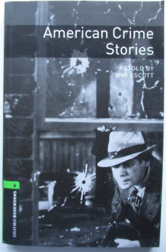 John Escott - American Crime Stories (OBW 6)