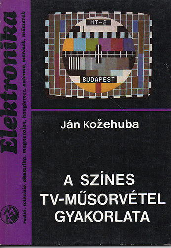 Jan kozehuba - A sznes tv-msorvtel gyakorlata