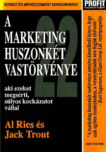 Jack Trout; Al Ries - A marketing huszonk�t vast�rv�nye