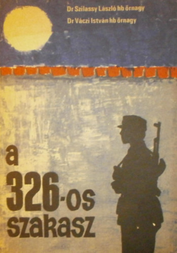 Dr. Szilassy László - Dr. Váczi István - A 326-os szakasz