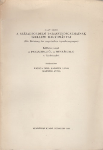Nagy Dezső - A századforduló parasztmozgalmainak szellemi hagyományai (1890-1910)