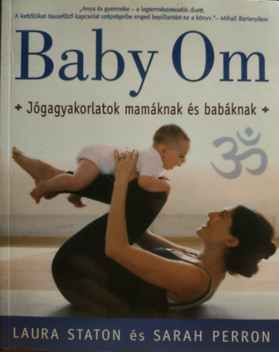Staton-Perron - Baby Om - Jgagyakorlatok mamknak s babknak