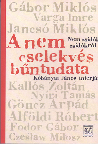 Kbnyai Jnos - A nem cselekvs bntudata