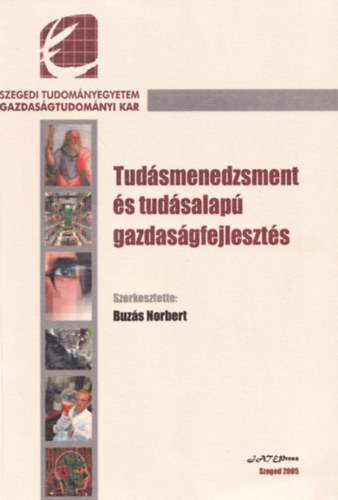 Buzs Norbert  (szerk.) - Tudsmenedzsment s tudsalap gazdasgfejleszts