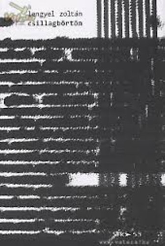 Lengyel Zoltán - Csillagbörtön
