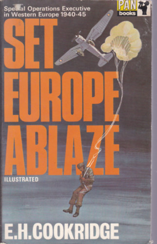 E.H. Cookridge - Set Europe Ablaze (illusztrlt)
