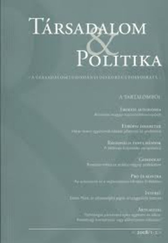 Krizmanits József (főszerkesztő) - Társadalom & politika I.évf.I-2.szám-2005