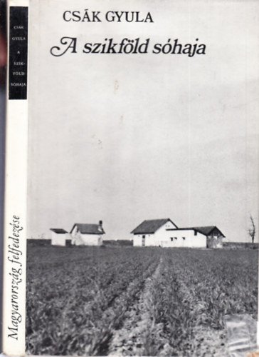 Cs�k Gyula - A szikf�ld s�haja (Magyarorsz�g felfedez�se)